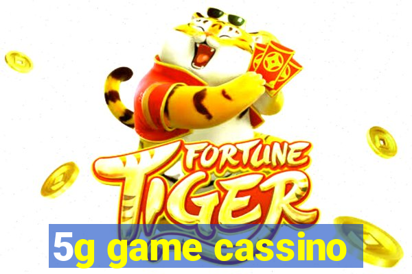 5g game cassino